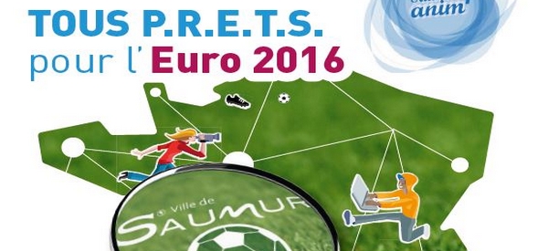 Saumur, tous P.R.E.T.S. pour l'Euro 2016 !